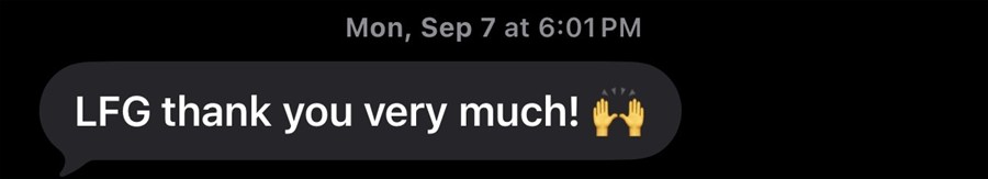 Text message screenshot reading "LFG thank you very much!" followed by a raised-hands emoji